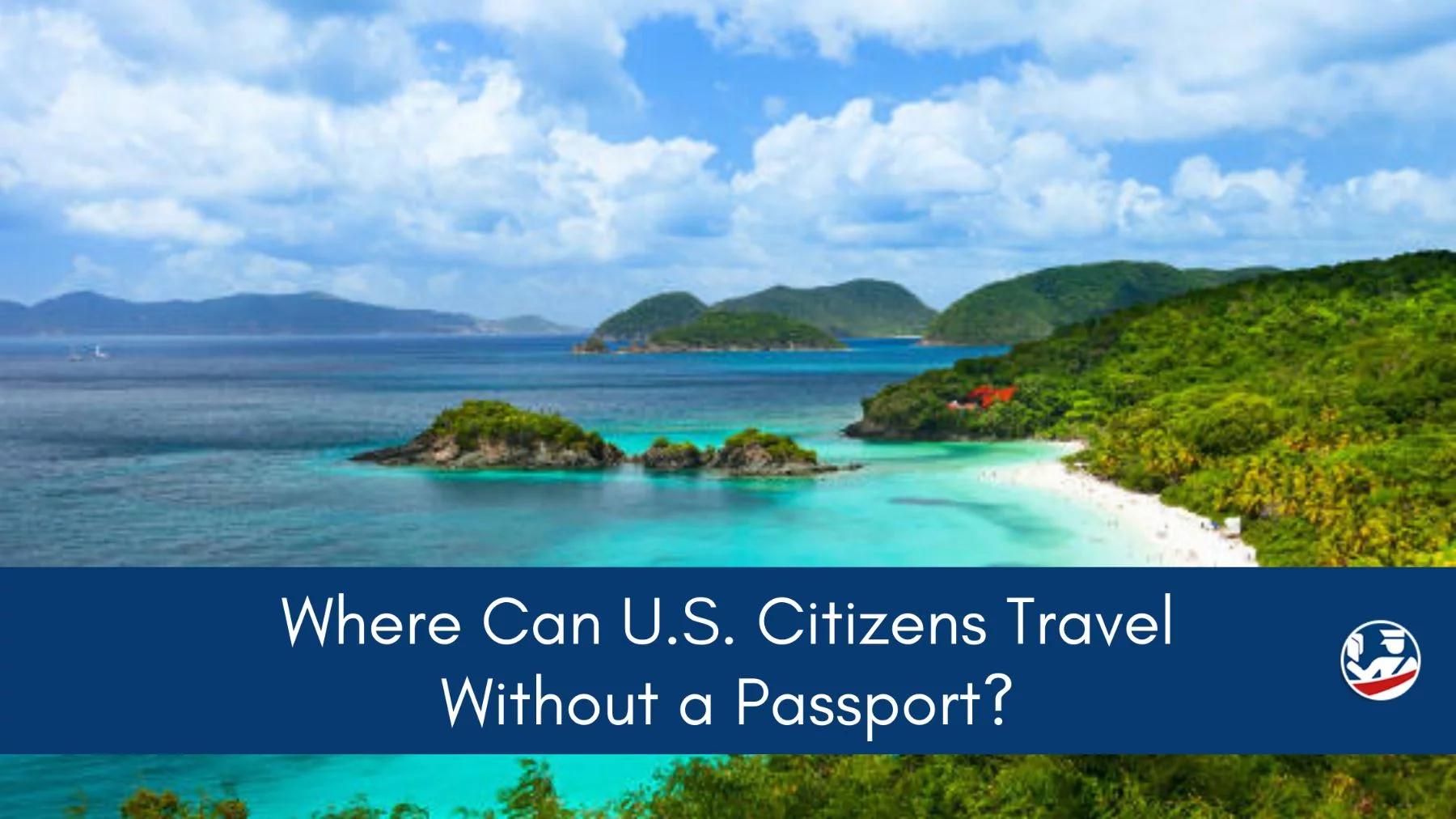 where can you travel without passport from us